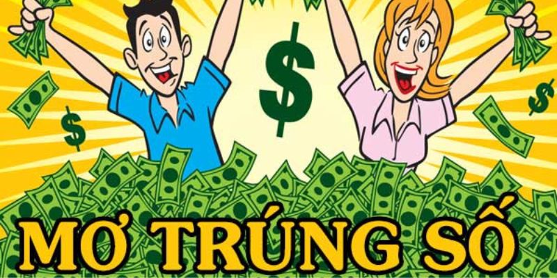 Mơ thấy trúng số - Điềm báo may mắn hay xui rủi?
